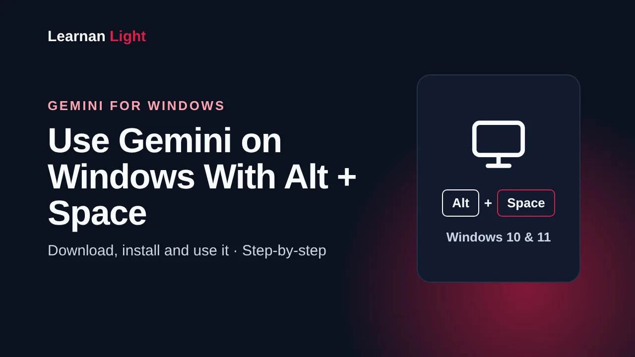 How to install and use the Gemini app on Windows with Alt + Space - Learnan Light tutorial